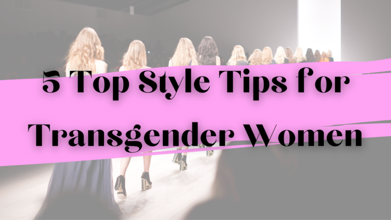 Image of women on catwalk with text 5 top style tips for transgender women